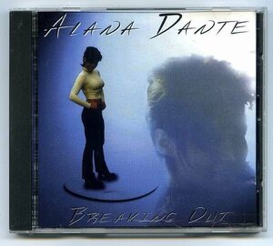 【送料無料】 ALANA DANTE 「BREAKING OUT 」 輸入盤