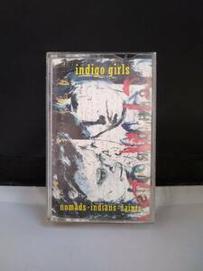 T3015　カセットテープ　インディゴ・ガールズ Indigo Girls　Nomads Indians Saints