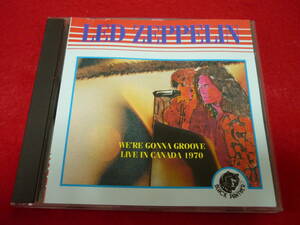 LED ZEPPELIN/WE'RE GONNA GROOVE LIVE IN CANADA 1970★レッド・ツェッペリン/ライヴ・イン・カナダ 1970★輸入盤/全９曲