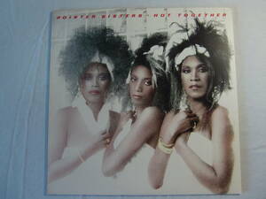 POINTER SISTERS ポインター・シスターズ 　　　/　　Hot Together　　　- Richard Perry -