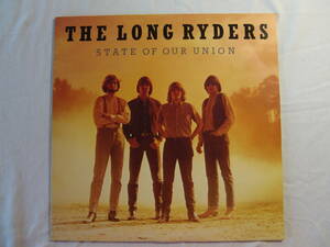 THE LONG RYDERS　　　　ロング・ライダーズ　　　　/　　　State of Our Union ステート・オブ・アワ・ユニオン