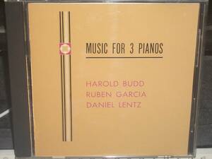 Harold Budd Ruben Garcia Daniel Lentz[Music for 3 Pianos]3 pcs. piano poetry compilation 1992 year domestic record 