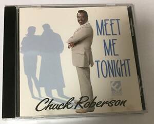 ◎ 中古CD　アルバム　Chuck Roberson「Meet Me Tonight」 チャック・ロバーソン　送料230円追跡有