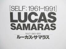 目录 SELF:1961-1991 LUCAS SAMARAS 展览大书, 绘画, 画集, 美术书, 收藏, 目录