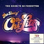 THE CHI-LITES / TOO GOOD TO BE FORGOTTEN (THE BEST OF THE CHI-LITES) (LP)