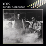 TOPS / TENDER OPPOSITES (LTD / CLOUDY BLUE VINYL) (LP)