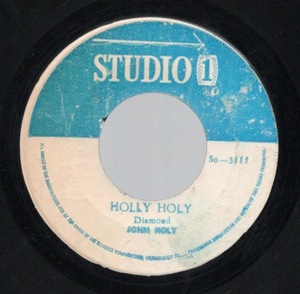 Holly Holy . Wigwam / John Holt . Musicle Souls