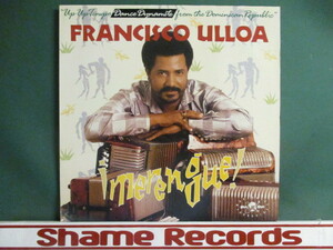 Francisco Ulloa ： Merengue ! LP (( Dominican メレンゲ / Dominica ドミニカ / カリブ Latin ラテン / 落札5点で送料無料