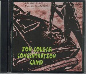 ＣＤ◆ジョン・クーガー・コンセントレーション・キャンプ Jon Cougar Concentration Camp /That's Il-Legal - Go Get Them!