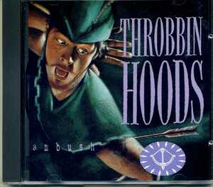 ◆Throbbin Hoods「Ambush」