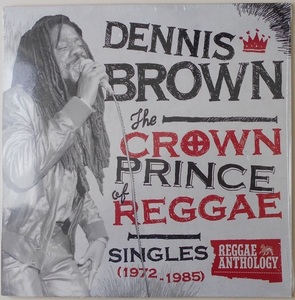 ■新品■Dennis Brown デニス・ブラウン/the crwon prince of reggae : singles 1972-1985(LP)