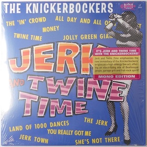 ■新品■The Knickerbockers ニッカボッカーズ/jerk and twine time(LP)