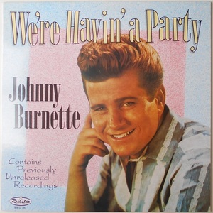 ■新品■Johnny Burnette ジョニー・バーネット/we're havin' a Party(LP)