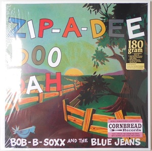 ■新品■Bob-B-Soxx and the Blue Jeans ボブ・B・ソックス・アンド・ザ・ブルー・ジーンズ/zip-a-dee doo dah(LP)