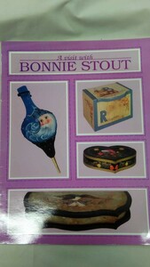 トールペイント　洋書　A Visit with BONNIE STOUT