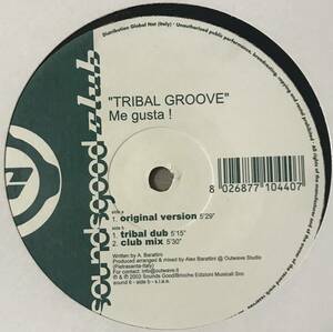 [ 12 / レコード ] Tribal Groove / Me Gusta! ( Tribal House ) Sounds Good Club トライバル ハウス