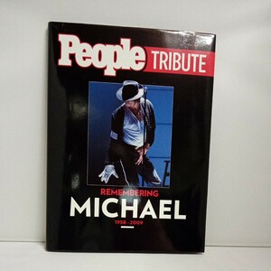 【洋書アメリカ】 （2009年） REMEMBERING MICHAEL TRIBUTE マイケルジャクソン 追悼 生涯 写真