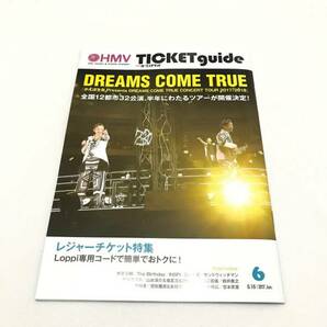 「 HMV TICKET guide 2017年6月号」 表紙：DREAMS COME TRUE / 世良公則 , The Birthday , INSPi , Da-iCE , 松尾スズキ , 鈴井貴之 ほか
