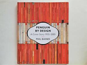 Penguin by Design A Cover Story 1935-2005 ペンギンブックス デザイン 表紙 Jan Tschichold ヤン・チヒョルト penguin books