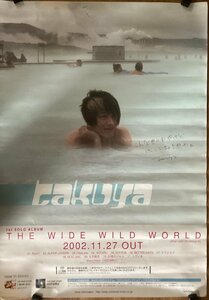 KK-3849■送料無料■TAKUYA THE WIDE WILD WORLD サイン入り JUDY AND MARY 音楽 男性 ポスター 印刷物●破れ汚れテープ跡あり/くSUら