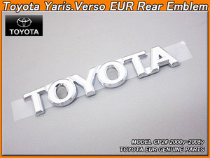 ファンカーゴP20/TOYOTA/トヨタYARISヴァーソ純正EUエンブレム-リアTOYOTA文字/欧州仕様ヤリスFun.Cargo海外VERSOヨーロッパ