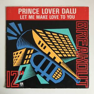 Prince Lover Dalu - Let Me Make Love To You