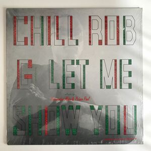 Chill Rob G - Let Me Show You