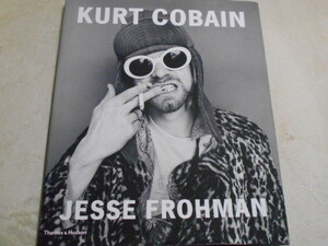 洋書・大判カート・コバーン写真集【Kurt Cobain: The Last Session】Jesse Frohman 