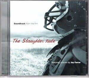 CD) SOUNDTRACK FROM THE FILM THE SLAUGHTER RULE