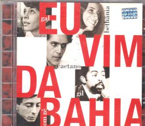 ☆EU VIM DA BAHIA/gal costa＆maria bethania＆caetano veloso＆gilberto gil＆tom ze◆65年＆66年発表の才人5人の大傑作コンピ◆廃盤レア