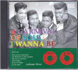 ☆I Wanna Be-A Carnival Of Soul・Volume 3/V.A.◆60年代～70年代のノーザン・ソウルのレアなシングルばかりコンパイルの超大名盤◇レア