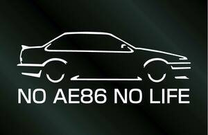 AE86 スプリンタートレノ 2ドア NO AE86 NO LIFE ステッカー (R) (Lサイズ)横20cm トレノ 前期 後期 切り文字ステッカー シール