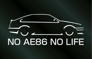 AE86 カローラレビン 3ドア NO AE86 NO LIFE ステッカー (R) (Sサイズ)横16cm レビン 前期 後期 切り文字ステッカー シール