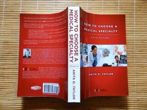 ◎..　HOW To CHOOSE A MEDICAL SPECIALTY　: FIFTH EDITION