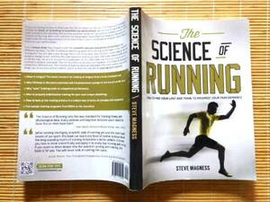 ..　走る化学　The SCIENCE of RUNNING: How to Find Your Limit and Train to Maximize Your Performance 　トレーニング理論