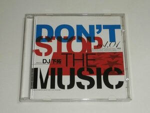 2枚組CD『DJ 下拓 / DON'T STOP THE MUSIC 07』