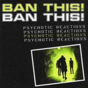 ＊中古CD BAN THIS!/PSYCHOTIC REACTIONS 2007年作品1st イタリアHARDCORE PUNK indigesti RAW POWER WRETCHED UNDERAGE IMPACT EU'S ARSE