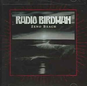 ＊中古CD RADIO BIRDMAN/ZENO BEACH 2006年作品 オーストラリアPUNK ROCK SAINTS UNDERTONES RUDI FAST CARS STIFF LITTLE FINGERS