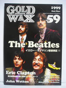 GOLD WAX ゴールド・ワックス 1999年10・11月号 No.59 The Beatles, Eric Clapton, Jahn Wetton [h13061]