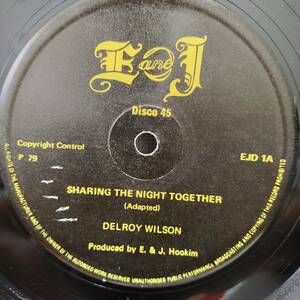 Delroy Wilson / Sharing The Night Together　[E And J - EJD 1]