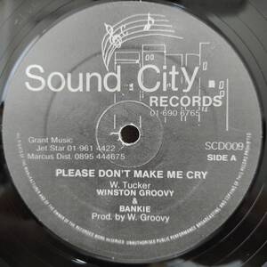 Winston Groovy / Please Don't Make Me Cry　[Sound City - SCD 009]