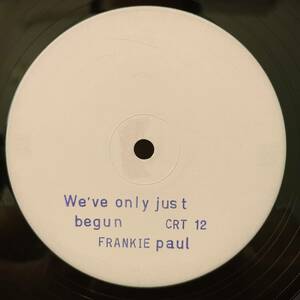 Frankie Paul / We've Only Just Begun　[Charm - CRT 12]