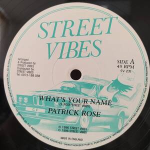 Patrick Rose - Natural Heights / What's Your Name - Turn To Me　[Street Vibes - SV 031]