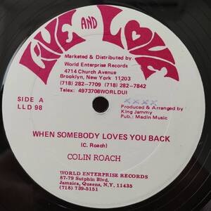 Colin Roach / When Somebody Loves You Back　[Live And Love - LLD 98]