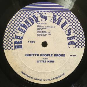 Little Kirk / Ghetto People Broke　[Ruddy's Music - RM 004]