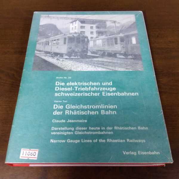 鉄道洋書 Die elektrischen und Diesel-Triebfahrzeuge schweizerischer Eisenbahnen