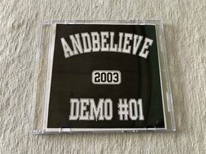 CD-R　　ANDBELIEVE　　アンドビリーヴ　　『DEMO #01』