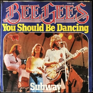 【Disco & Soul 7inch】Bee Gees / You Should Be Dancing