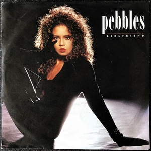 【Disco & Soul 7inch】Pebbles / Girlfriend. 