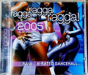 【CD】Ragga Ragga Ragga! 2005 / Various Macka Diamond / Nina Sky / Vybz Kartel / Bennie Man / Voicemail / Mad Cobra